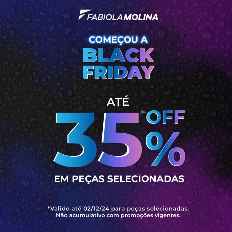 Black Friday Fabiola Molina: descontos e novidade exclusiva